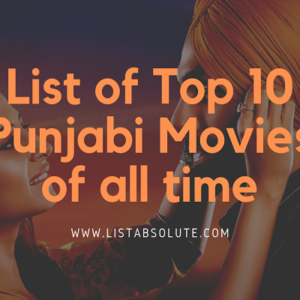 List of Top 10 Punjabi Movies of all time